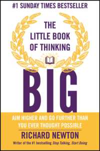 The Little Book of Thinking Big : Aim Higher and Go Further than You Ever Thought Possible