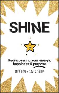 Shine : Rediscovering Your Energy, Happiness and Purpose