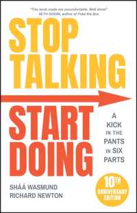 『つべこべ言わずにやってみよう：本当にやりたいことを思いっきりやるために！』（原書）第２版<br>Stop Talking, Start Doing : A Kick in the Pants in Six Parts （2ND）
