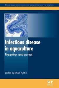 Infectious Disease in Aquaculture : Prevention and Control (Woodhead Publishing Series in Food Science, Technology and Nutrition) （1ST）