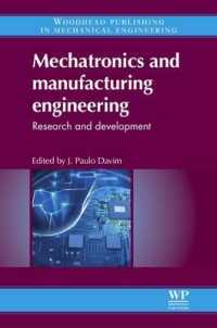Mechatronics and Manufacturing Engineering : Research and Development (Woodhead Publishing Reviews: Mechanical Engineering)