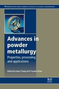 Advances in Powder Metallurgy : Properties, Processing and Applications (Woodhead Publishing Series in Metals and Surface Engineering)