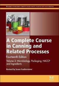A Complete Course in Canning and Related Processes : Volume 2: Microbiology, Packaging, HACCP and Ingredients (Woodhead Publishing Series in Food Science, Technology and Nutrition) （14TH）