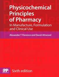 Physicochemical Principles of Pharmacy : In Manufacture, Formulation and Clinical Use （6TH）