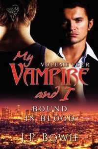 Bound in Blood (My Vampire and I)
