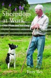 Sheepdogs at Work : One Man and His Dog