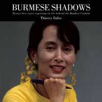 Burmese Shadows : Twenty-Five Years Reporting on Life Behind the Bamboo Curtain