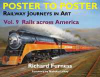 Railway Journeys in Art Volume 9: Rails Across America (Poster to Poster Series)