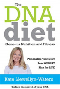 The DNA Diet : Gene-ius Nutrition and Fitness