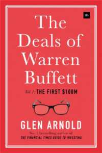 The Deals of Warren Buffett, Volume 1 : The first $100m