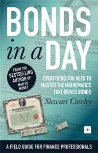 Bonds in a Day : Everything you need to master the mathematics that drives bonds