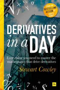 Derivatives in a Day : Everything you need to master the mathematics powering derivatives