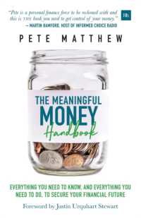 The Meaningful Money Handbook : Everything you need to KNOW and everything you need to DO to secure your financial future