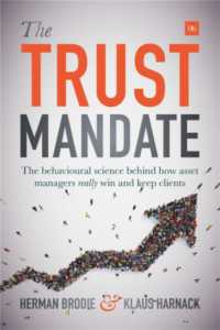 The Trust Mandate : The behavioural science behind how asset managers REALLY win and keep clients