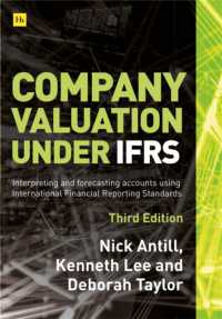 IFRSに基づく企業評価（第３版）<br>Company Valuation under IFRS (Third Edition) : Interpreting and forecasting accounts using International Financial Reporting Standards （3RD）