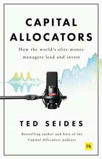 Capital Allocators : How the world's elite money managers lead and invest