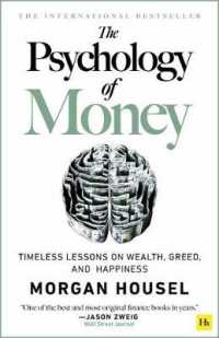 The the Psychology of Money - hardback edition : Timeless lessons on wealth， greed， and happiness