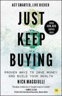 『JUST KEEP BUYING：自動的に富が増え続ける「お金」と「時間」の法則』（原書）<br>Just Keep Buying : Proven ways to save money and build your wealth