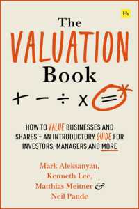The Valuation Book : How to value businesses and shares - an introductory guide for investors, managers and more