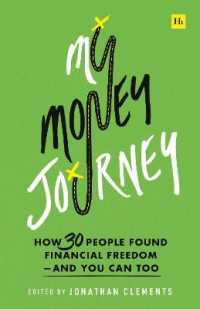 My Money Journey : How 30 People Found Financial Freedom - and You Can Too