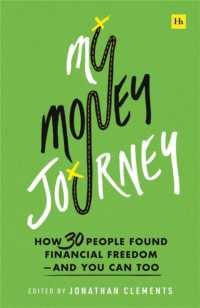 My Money Journey : How 30 people found financial freedom - and you can too