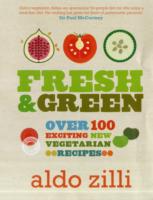 Fresh & Green : Over 100 Exciting New Vegetarian Recipes （1ST）