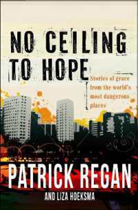 No Ceiling to Hope : Stories of grace from the world's most dangerous places -- Paperback / softback （New ed）
