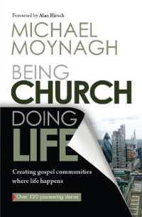 Being Church, Doing Life : Creating gospel communities where life happens