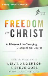 Freedom in Christ Participant's Guide Workbook : A 10-Week Life-Changing Discipleship Course (Freedom in Christ Course)