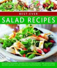 Best-ever Salad Recipes : Delicious seasonal salads for all occasions: 180 sensational recipes shown in 245 fabulous photographs