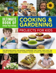 Ultimate Book of Step by Step Cooking & Gardening Projects for Kids