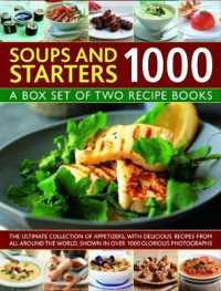Soups & Starters 1000 : A box set of two recipe books: the ultimate collection of appetizers, with delicious recipes from all around the world, shown in over 1000 glorious photographs