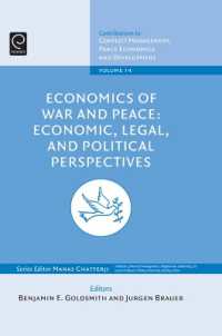 戦争と平和の経済学：経済的・法的・政治的視点<br>Economics of War and Peace : Economic, Legal, and Political Perspectives (Contributions to Conflict Management, Peace Economics and Development)