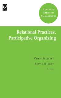 Relational Practices, Participative Organizing (Advanced Series in Management)