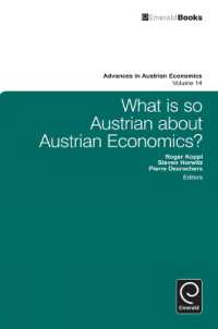 What is so Austrian about Austrian Economics? (Advances in Austrian Economics)
