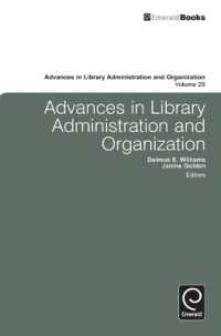Advances in Library Administration and Organization (Advances in Library Administration and Organization)
