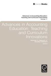 Advances in Accounting Education : Teaching and Curriculum Innovations (Advances in Accounting Education)