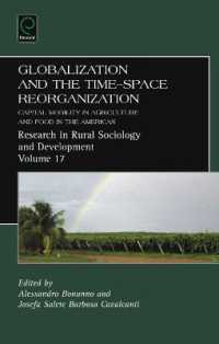 Globalization and the Time-space Reorganization : Capital Mobility in Agriculture and Food in the Americas (Research in Rural Sociology and Development)