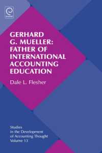 Gerhard G. Mueller: Father of International Accounting Education (Studies in the Development of Accounting Thought)