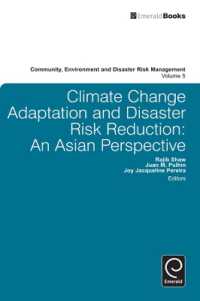 Climate Change Adaptation and Disaster Risk Reduction : An Asian Perspective (Community, Environment and Disaster Risk Management)
