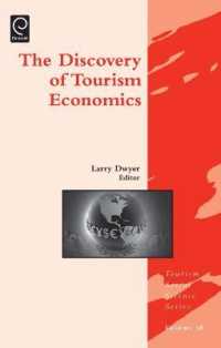 ツーリズム経済学の発見<br>Discovery of Tourism Economics (Tourism Social Science Series)