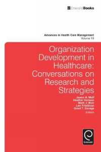 Organization Development in Healthcare : Conversations on Research and Strategies (Advances in Health Care Management)