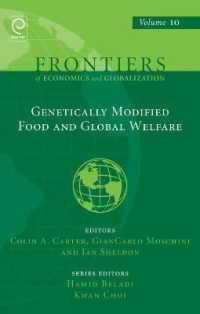 遺伝子組み換え作物とグローバル福祉<br>Genetically Modified Food and Global Welfare (Frontiers of Economics and Globalization)