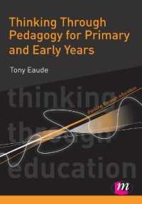 Thinking through Pedagogy for Primary and Early Years (Thinking through Education Series)