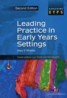 Leading Practice in Early Years Settings (Achieving Eyps Series) （2ND）
