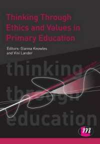 Thinking through Ethics and Values in Primary Education (Thinking through Education Series)