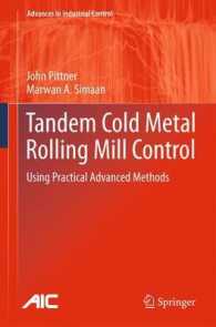 Tandem Cold Metal Rolling Mill Control : Using Practical Advanced Methods (Advances in Industrial Control)