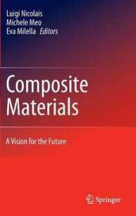 Composite Materials : A Vision for the Future
