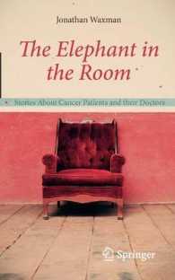 The Elephant in the Room : Stories about Cancer Patients and Their Doctors