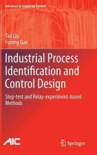 Industrial Process Identification and Control Design : Step-test and Relay-experiment-based Methods (Advances in Industrial Control)